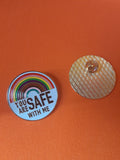 Safe with me enamel pin